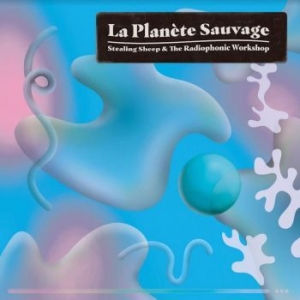 Stealing Sheep & The Radiophonic Wo - La Planete Sauvage in der Gruppe VINYL bei Bengans Skivbutik AB (4115139)