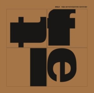 Felt - Seventeenth Century in der Gruppe CD / Pop-Rock bei Bengans Skivbutik AB (4115196)