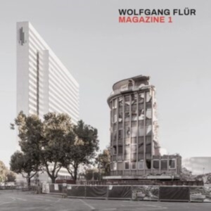 Flur Wolfgang - Magazine 1 in der Gruppe CD / Elektroniskt,Pop-Rock bei Bengans Skivbutik AB (4115215)