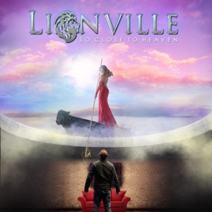Lionville - So Close To Heaven in der Gruppe CD bei Bengans Skivbutik AB (4115648)