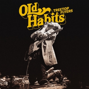 Treetop Flyers - Old Habits in der Gruppe Övrigt /  bei Bengans Skivbutik AB (4116125)