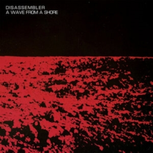 Disassembler - A Wave From A Shore in der Gruppe VINYL / Pop-Rock bei Bengans Skivbutik AB (4116299)