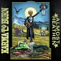 Karma To Burn - Almost Heathen (Vinyl Lp) in der Gruppe VINYL / Hårdrock,Pop-Rock bei Bengans Skivbutik AB (4116664)