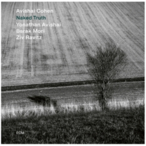 Avishai Cohen Quartet: Avishai Cohe - Naked Truth in der Gruppe CD bei Bengans Skivbutik AB (4117015)