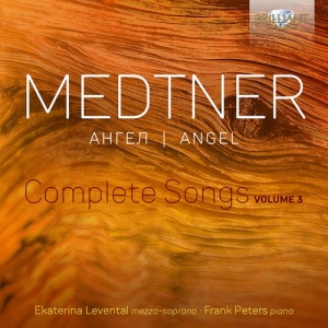 Medtner Nikolai - Angel - Complete Songs, Vol. 3 in der Gruppe CD bei Bengans Skivbutik AB (4117036)