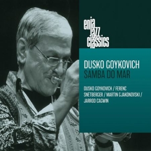 Goykovich Dusko - Enja Jazz Classics - Samba Do Mar in der Gruppe CD / Jazz/Blues bei Bengans Skivbutik AB (4117573)