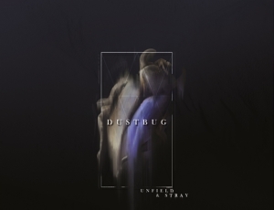 Dustbug - Unfield & Stray in der Gruppe CD bei Bengans Skivbutik AB (4117733)
