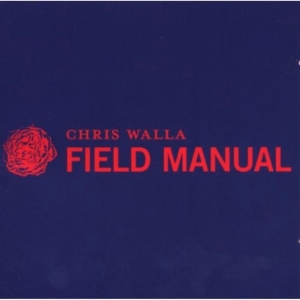 Walla Chris - Field Manual in der Gruppe CD / Pop-Rock bei Bengans Skivbutik AB (4117919)