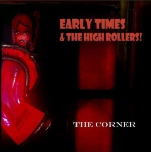 Early Timesand The High Rollers - Corner in der Gruppe CD / Jazz/Blues bei Bengans Skivbutik AB (4117929)