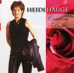 Hauge Heidi - Country Rose in der Gruppe CD / Country,Norsk Musik bei Bengans Skivbutik AB (4118307)