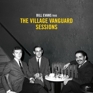 Bill Evans Trio - Village Vanguard Sessions in der Gruppe CD bei Bengans Skivbutik AB (4118401)