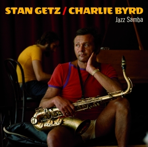 Stan Getz & Charlie Byrd - Jazz Samba in der Gruppe CD / Jazz bei Bengans Skivbutik AB (4118405)