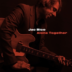 Bico Jac - Alone Together in der Gruppe CD bei Bengans Skivbutik AB (4118464)