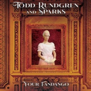 Rundgren Todd & Sparks - Your Fandango in der Gruppe VINYL / Pop-Rock bei Bengans Skivbutik AB (4118553)