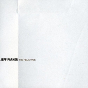 Parker Jeff - Relatives in der Gruppe VINYL / Pop-Rock bei Bengans Skivbutik AB (4118590)