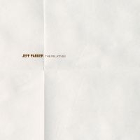 Parker Jeff - Relatives (Clear & Gold) in der Gruppe VINYL bei Bengans Skivbutik AB (4118591)