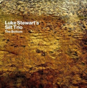 Luke Stewart's Silt Trio - Bottom in der Gruppe CD / Jazz/Blues bei Bengans Skivbutik AB (4118652)