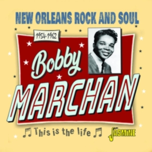 Marchan Bobby - This Is The Life ? New Orleans Rock in der Gruppe Övrigt /  bei Bengans Skivbutik AB (4118728)