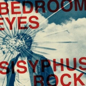 BEDROOM EYES - SISYPHUS ROCK in der Gruppe VINYL / Pop-Rock bei Bengans Skivbutik AB (4118742)