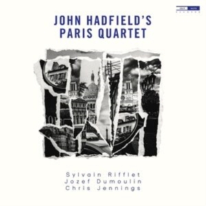 Hadfield John - John Hadfield's Paris Quartet in der Gruppe CD / Jazz bei Bengans Skivbutik AB (4118974)