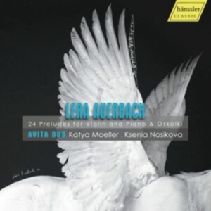 Auerbach Lera - 24 Preludes For Violin And Piano & in der Gruppe Externt_Lager / Naxoslager bei Bengans Skivbutik AB (4119034)