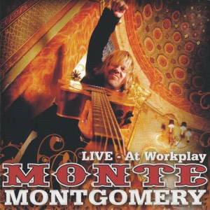 Montgomery Monte - At Workplay - Live in der Gruppe CD / Pop-Rock bei Bengans Skivbutik AB (4119149)