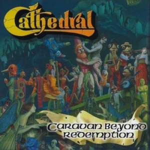 Cathedral - Caravan Beyond Redemption (Digipack in der Gruppe CD / Hårdrock/ Heavy metal bei Bengans Skivbutik AB (4119195)