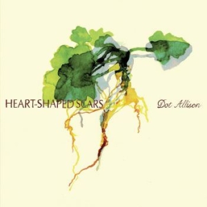 Dot Allison - Heart-Shaped Scars in der Gruppe CD / Worldmusic/ Folkmusik bei Bengans Skivbutik AB (4119315)