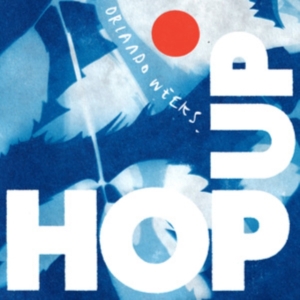 Orlando Weeks - Hop Up in der Gruppe CD / Pop-Rock bei Bengans Skivbutik AB (4119316)