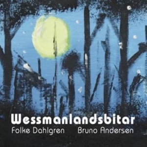 Dahlgren Folke And Bruno Andersen - Wessmannalåtar in der Gruppe CD / Svensk Musik,World Music bei Bengans Skivbutik AB (4119323)