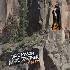 Dave Mason - Alone Together Again in der Gruppe VINYL bei Bengans Skivbutik AB (4119500)