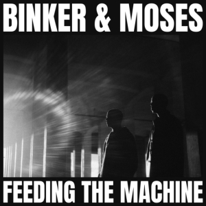 Binker And Moses - Feeding The Machine in der Gruppe CD / Jazz bei Bengans Skivbutik AB (4119877)