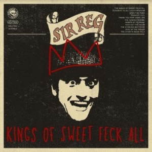 Sir Reg - Kings Of Sweet Feck All in der Gruppe VINYL bei Bengans Skivbutik AB (4120672)