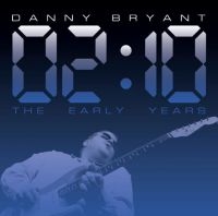 Bryant Danny - 02:10 - The Early Years in der Gruppe CD / Blues,Jazz bei Bengans Skivbutik AB (4121146)