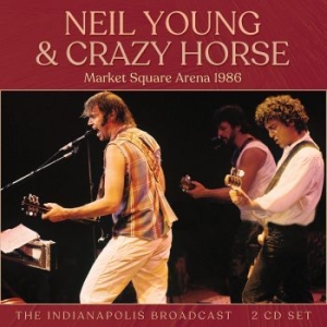 Neil Young & Crazy Horse - Market Square Arena 1986 2 Cd (Live) in der Gruppe CD / Pop bei Bengans Skivbutik AB (4121160)