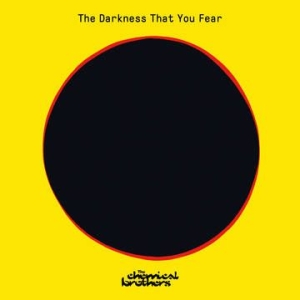 Chemical Brothers - The Darkness That You Fear (RSD Vinyl) in der Gruppe UNSERE TIPPS / Record Store Day / RSD-21 bei Bengans Skivbutik AB (4122894)