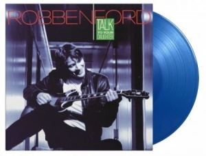 Ford Robben - Talk To Your.. -Coloured- in der Gruppe VINYL / Blues,Jazz bei Bengans Skivbutik AB (4125148)