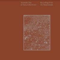 Chiu Jeremiah & Marta Sofia Honer - Recordings From The Aland Islands in der Gruppe VINYL / Pop-Rock bei Bengans Skivbutik AB (4125509)