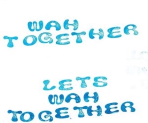 Wah Togehter - Let's Wah Together (White) in der Gruppe VINYL / Pop-Rock bei Bengans Skivbutik AB (4125625)