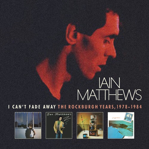 Matthews Iain - I Can't Fade Away - The Rockburgh Y in der Gruppe CD / Bestseller bei Bengans Skivbutik AB (4125657)