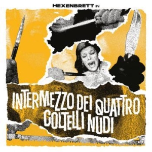 HEXENBRETT - INTERMEZZO DEI QUATTRO COLTELLI NUD in der Gruppe CD / Hårdrock/ Heavy metal bei Bengans Skivbutik AB (4125960)