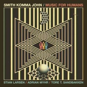 Smith Komma John - Music For Humans in der Gruppe CD bei Bengans Skivbutik AB (4126981)