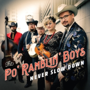 Po Ramblin Boys - Never Slow Down in der Gruppe CD / Country bei Bengans Skivbutik AB (4127007)