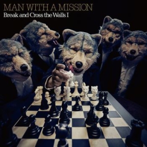 Man With A Mission - Break And Cross The Walls I in der Gruppe CD / Rock bei Bengans Skivbutik AB (4127045)