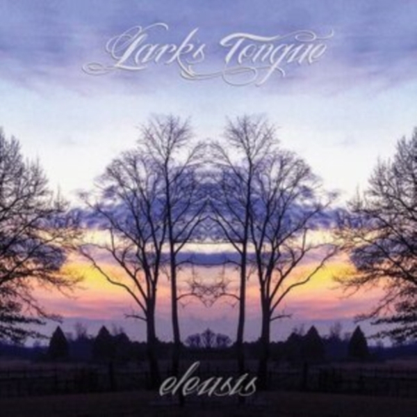 Lark's Tongue - Eleusis in der Gruppe CD / Bestseller bei Bengans Skivbutik AB (4127519)