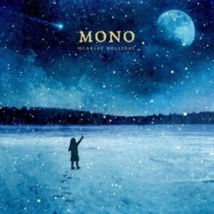 Mono - Scarlet Holiday (10