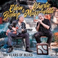 Bishop Elvin / Charlie Musselwhite - 100 Years Of Blues in der Gruppe VINYL / Blues,Jazz bei Bengans Skivbutik AB (4128471)