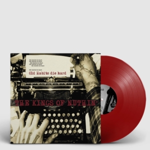Kings Of Nuthin - Old Habits Die Hard (Red) in der Gruppe VINYL / Pop-Rock bei Bengans Skivbutik AB (4128611)