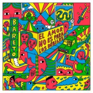 Bareto - El Amor No Es Para Los Débiles in der Gruppe CD / Jazz bei Bengans Skivbutik AB (4128659)