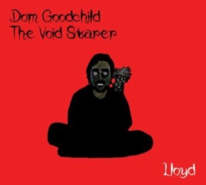Dom Goodchild The Void Starer - Lloyd in der Gruppe CD bei Bengans Skivbutik AB (4128663)